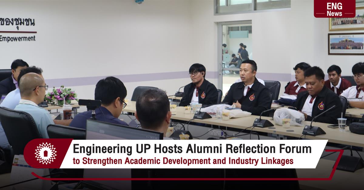 Engineering UP Hosts Alumni Reflection Forum to Strengthen Academic Development and Industry Linkages